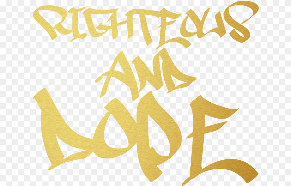Righteous And Dope Calligraphy, Handwriting, Text, Person Png Image