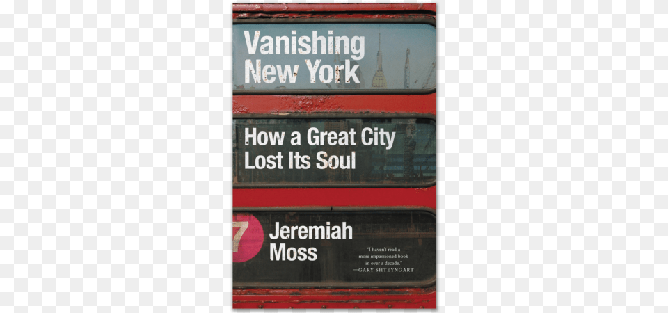 Risky To Write About New York City Vanishing New York How A Great City Lost Its Soul, Bus, Transportation, Vehicle, Double Decker Bus Png