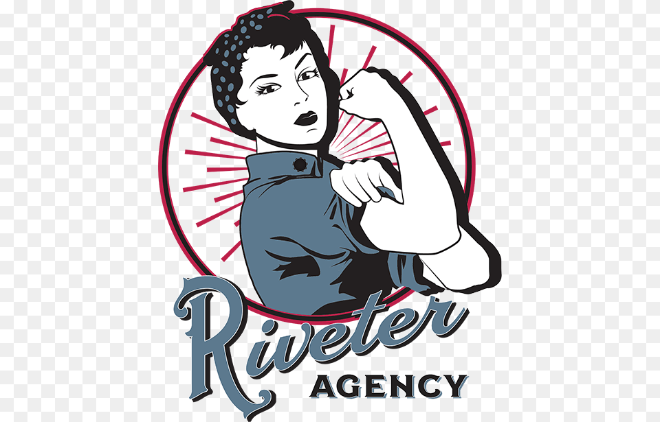 Riveter Agency Rosie Riveter Agency, Advertisement, Poster, Publication, Comics Free Transparent Png