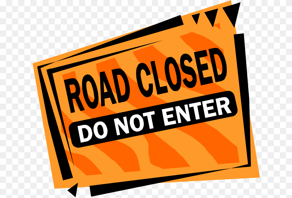 Road Closed, Advertisement, Text, Fence, Scoreboard Free Png Download