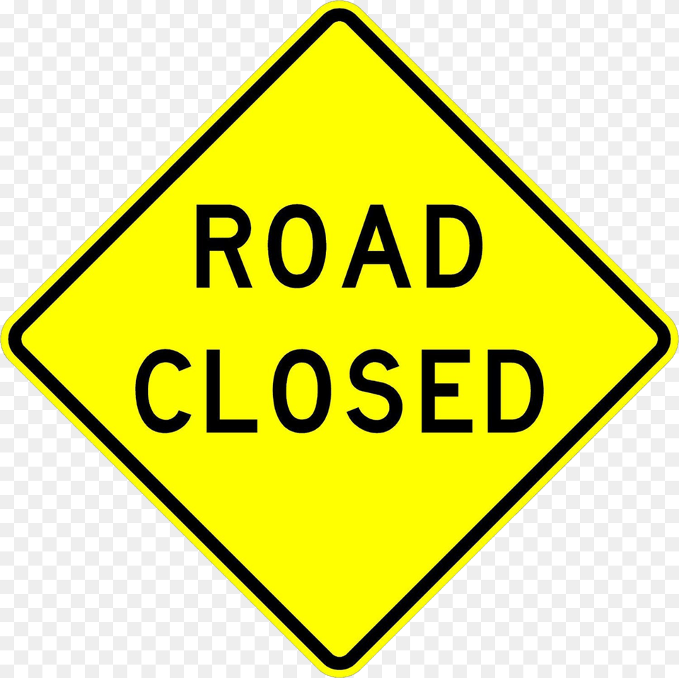 Road Closed 2019 Road Closed Sign, Road Sign, Symbol Free Png