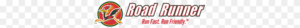 Road Runner Stores Run Fast Run Friendly, Logo, Dynamite, Weapon Free Png Download