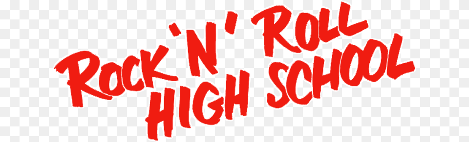 Rock 39n39 Roll High School Image Rock N Roll High School Logo, Text, Dynamite, Weapon, Letter Free Transparent Png