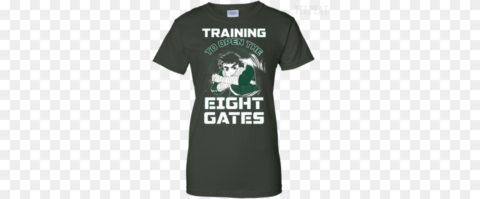 Rock Lee Training Eight Gates Ladies Tee Apparel Teepeat I M Not Arguing T Shirt, Clothing, T-shirt, Baby, Person Free Png Download