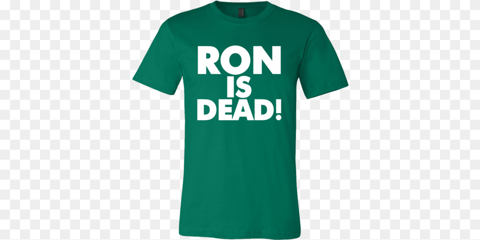 Ron Is Dead R Have No Fear Here Is The Tongan Shirt, Clothing, T-shirt Png Image