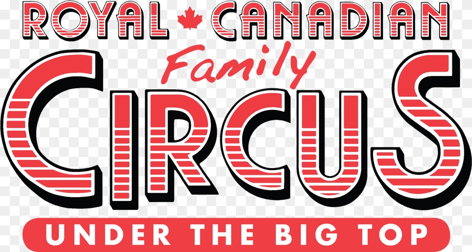 Royal Canadian Family Circus Logo Royal Canadian Family Circus, Advertisement, Book, Publication, Poster Free Png
