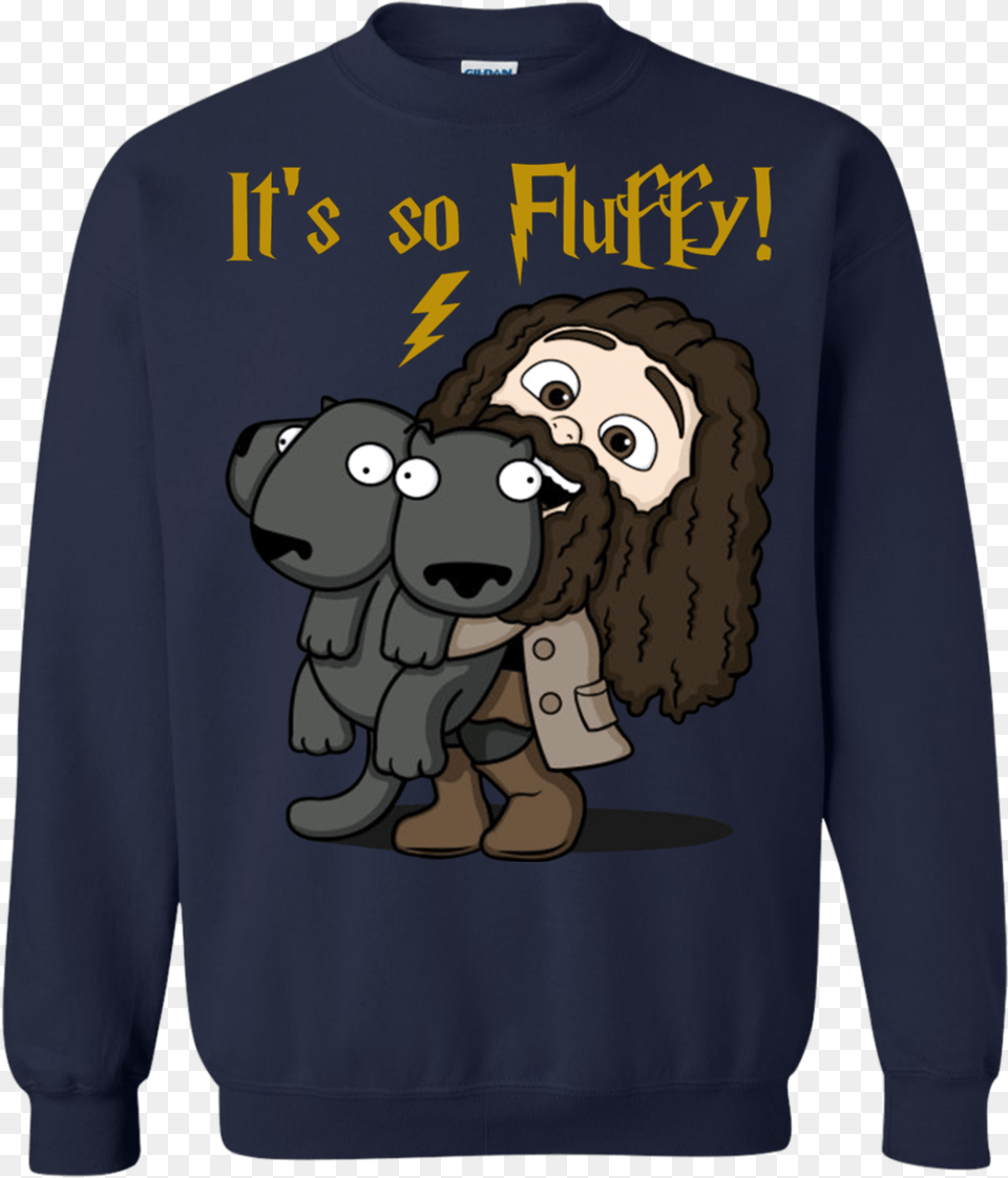 Rubeus Hagrid It39s So Fluffy Shirt Hoodie Tank Hagrid Shirt Its So Fluffy, Sweatshirt, Sweater, Knitwear, Clothing Png
