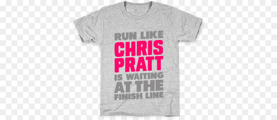 Run Like Chris Pratt Is Waiting Kids T Shirt Ride Baby Onesie Ride T Shirt Funny T Shirt From, Clothing, T-shirt Png Image