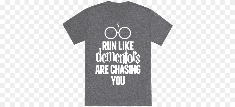 Run Like Dementors Are Chasing You Tee T Shirt, Clothing, T-shirt Png Image