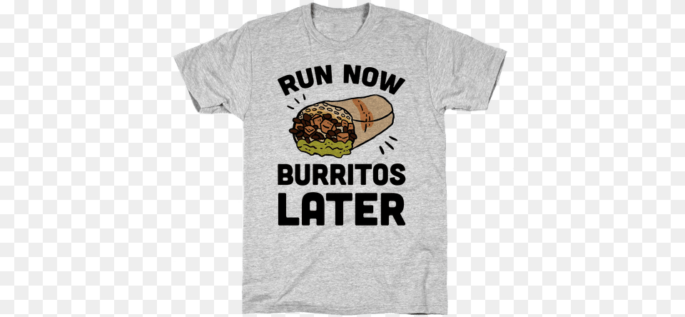 Run Now Burritos Later Mens T Shirt Don39t Mess With A Country Chick Hirt From Lookhuman, Clothing, T-shirt Free Png Download