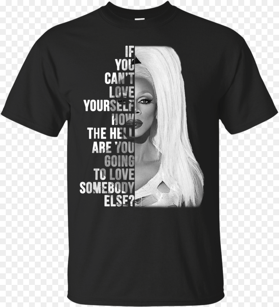 Rupaul If You Can39t Love Yourself Shirt Hoodie Marcus Lemonis Heart T Shirt, Clothing, T-shirt, Adult, Wedding Free Transparent Png