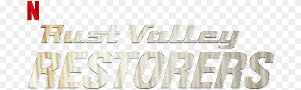 Rust Valley Restorers Netflix Official Site Solid, Logo, Text Free Png