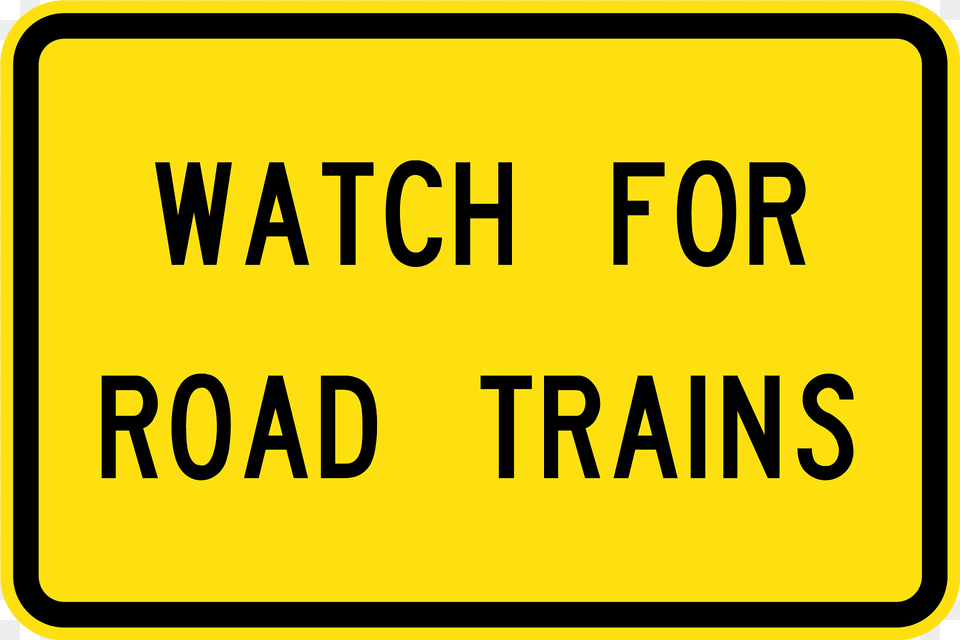 Sa62 Watch For Road Trains Used In South Australia Clipart, Sign, Symbol, Text Png