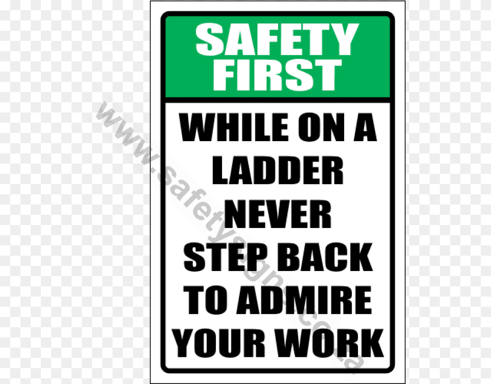 Safety First Never Step Back Sign Poster, Symbol, Advertisement, Scoreboard, Road Sign Png