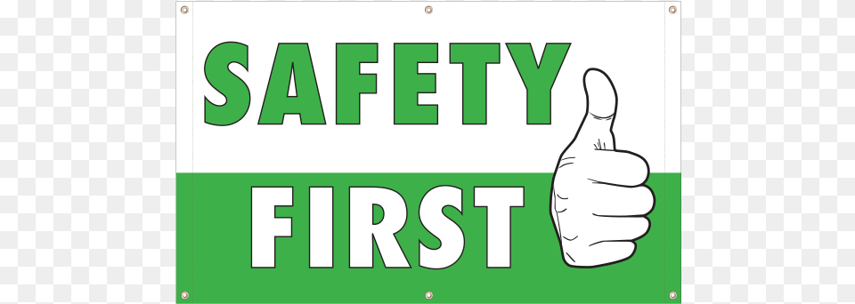 Safety First Vinyl Banner Safety, Body Part, Finger, Hand, Person Png Image