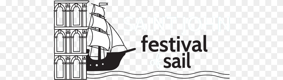 Saint John Festival Of Sail Festival Of Sail Saint John, Scoreboard, Text, City Free Png