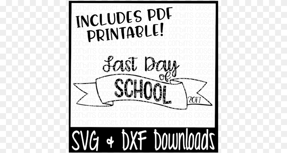 Sale Last Day Of School Svg Last Day Of School Illustration, Text, Advertisement, Poster Png