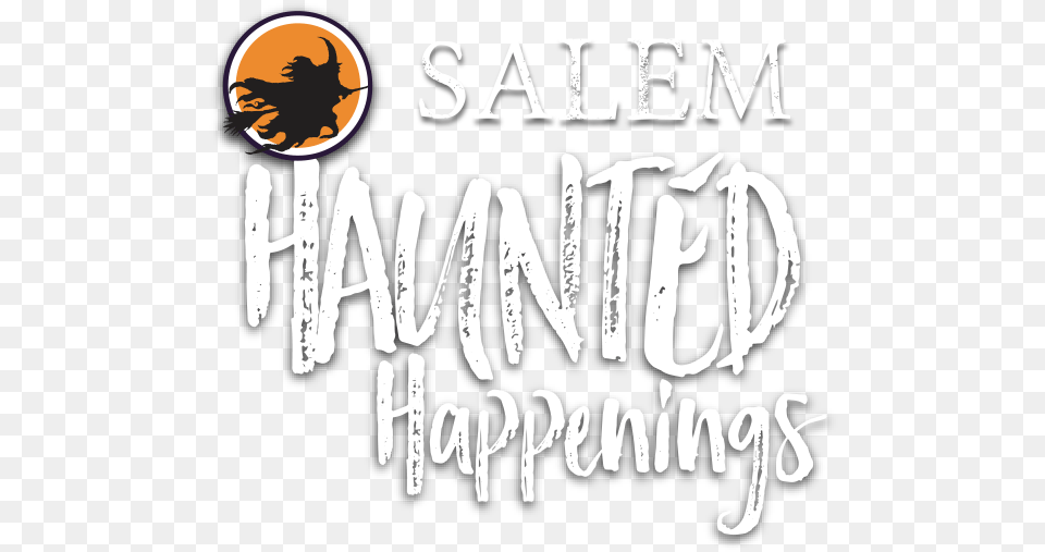 Salem Haunted Happenings Visit During Halloween Salem Haunted Happenings Logo, Text, Book, Publication, Outdoors Png Image