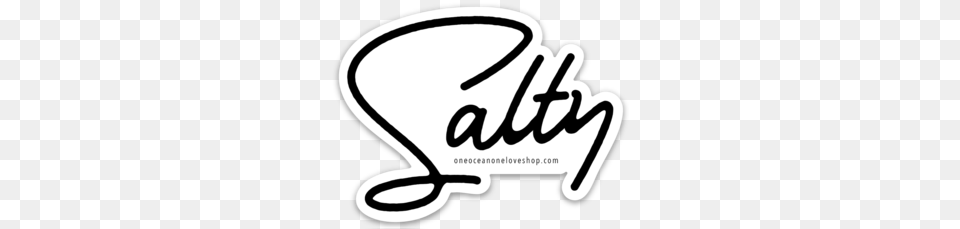Salty Bumper Sticker One Ocean One Love, Text, Smoke Pipe, Logo Free Transparent Png