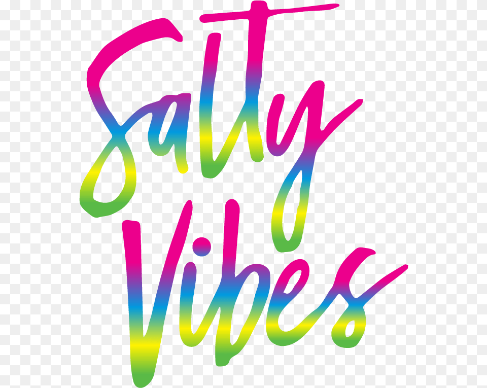 Salty Vibes Calligraphy, Text, Light, Neon Free Png Download