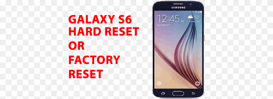 Samsung Galaxy S6 Hard Reset Galaxy S6 Factory Reset Samsung Galaxy, Electronics, Mobile Phone, Phone, Iphone Free Transparent Png