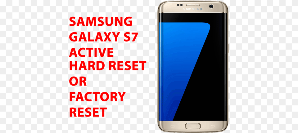 Samsung Galaxy S7 Hard Reset Samsung Galaxy S7 Factory Smartphone, Electronics, Mobile Phone, Phone, Iphone Free Png Download