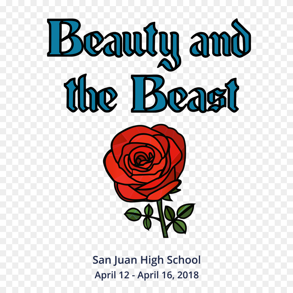 San Juan High School Presents Beauty And The Beast, Advertisement, Flower, Plant, Rose Png