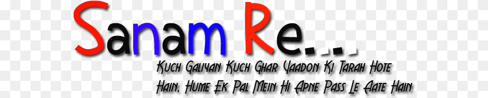 Sanam Re Name, Light, Logo, Text Free Png Download