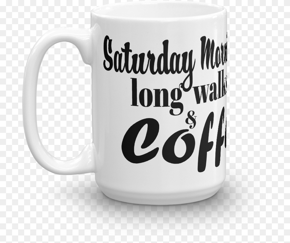 Saturday Morning Coffee Mug Meme Mug, Cup, Beverage, Coffee Cup Free Png