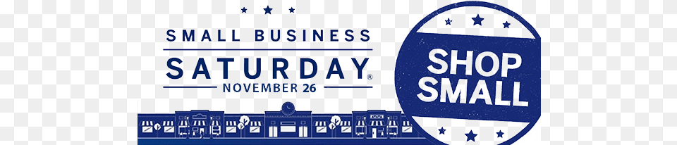 Saturday November 26th Is Designated As Small Business Small Business Saturday November, Text, Scoreboard, Paper Free Png