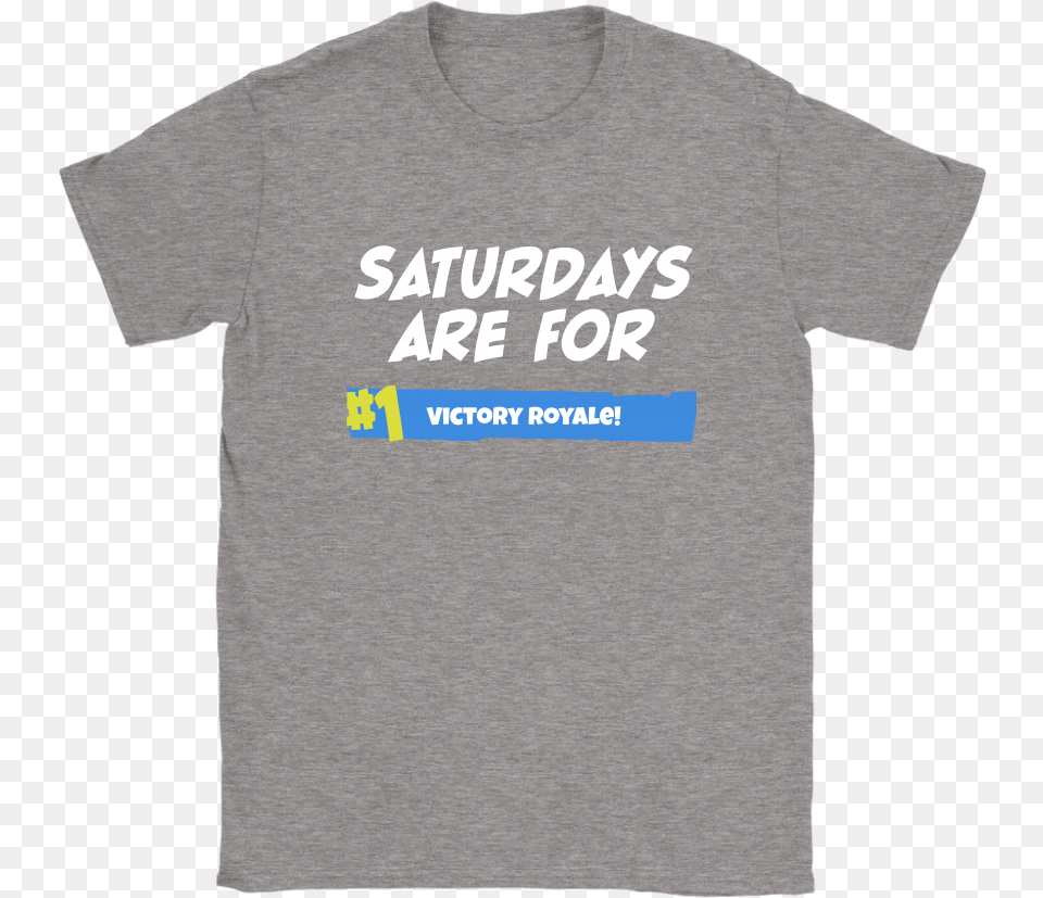 Saturdays Are For Victory Fortnite Battle Royale Shirts Active Shirt, Clothing, T-shirt Png Image