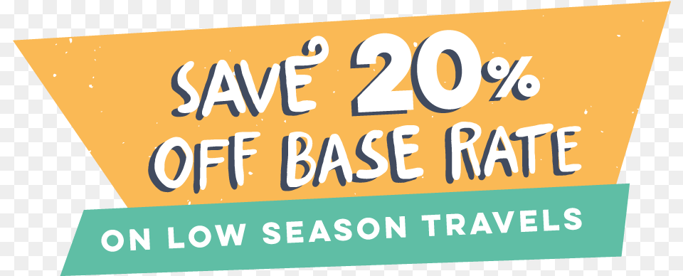 Save 20 On Low Season Travels Poster, Text, Number, Symbol Free Png Download