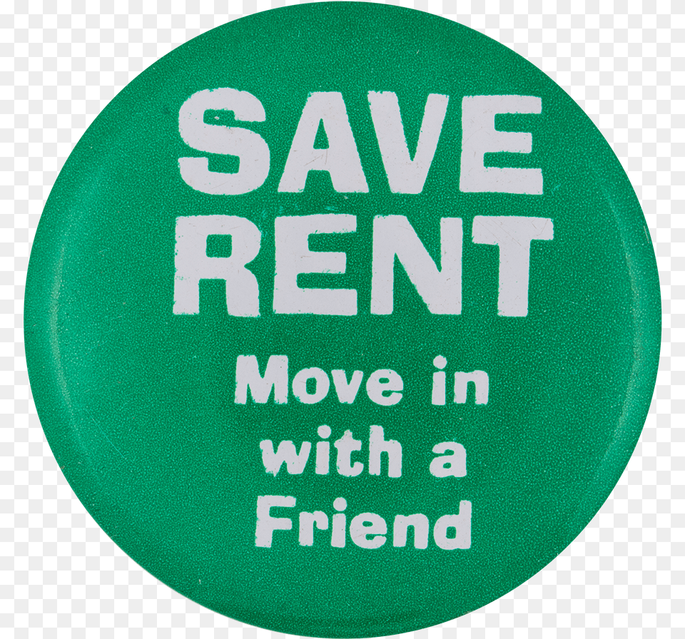 Save Rent Humorous Button Museum Circle, Badge, Logo, Symbol Free Png Download