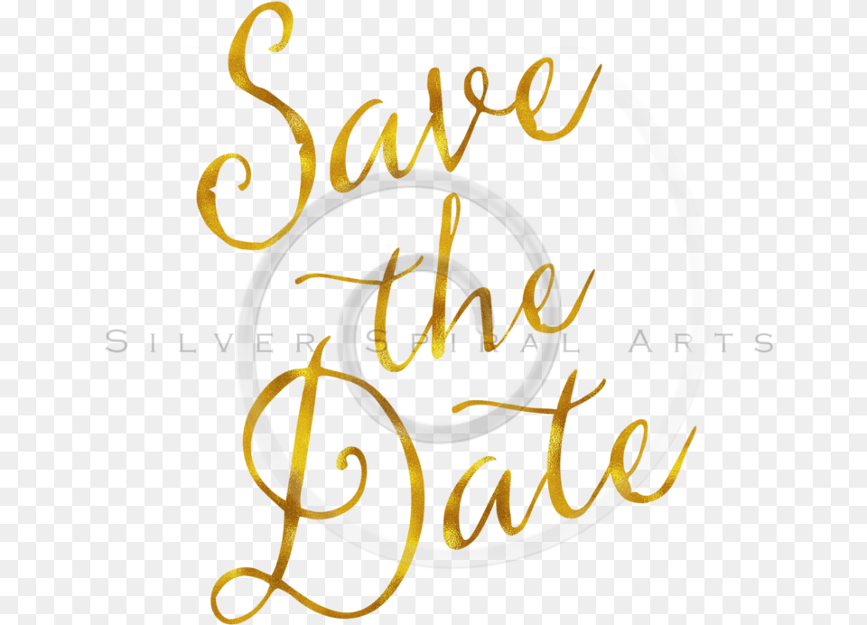 Save The Date Save The Date Gold, Handwriting, Text, Calligraphy Free Png Download