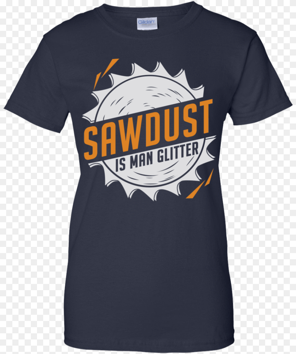 Sawdust Is Man Glitter 939 9259 Class Of 2022 Shirt, Clothing, T-shirt, Logo Free Png Download