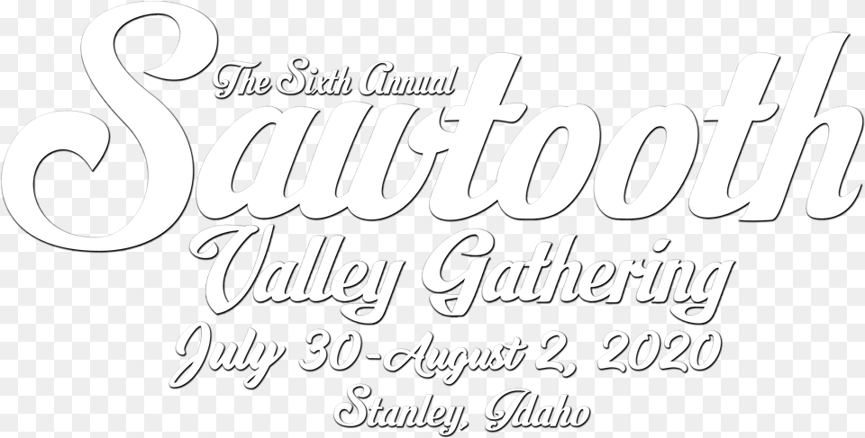 Sawtooth Valley Gathering Calligraphy, Letter, Text Free Png Download