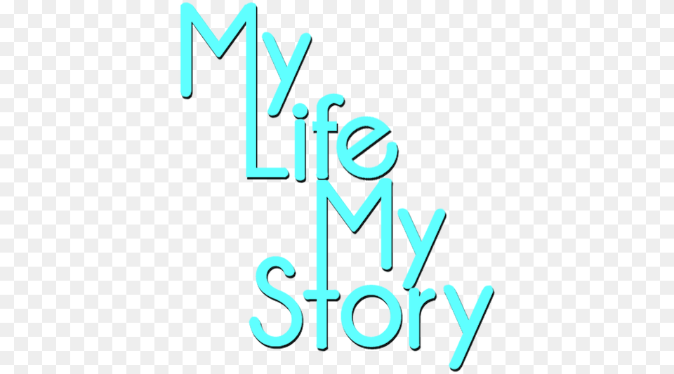 Says My Life My Story, Light, Turquoise, Text Free Png