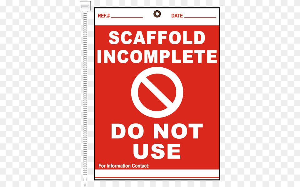 Scaffold Incomplete Do Not Use Tag Scaffolding Tags, Sign, Symbol, Advertisement, Poster Png Image