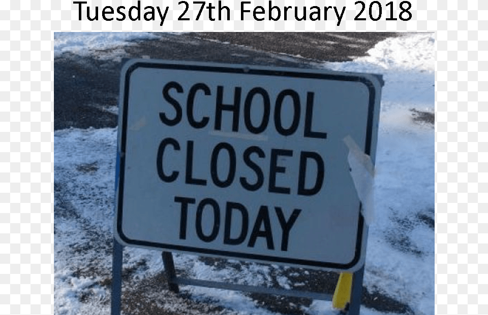 School Closed Due To Snow, Sign, Symbol, Road Sign Free Png