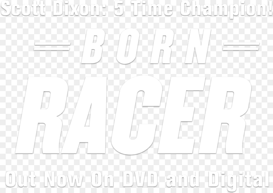 Scott Dixon Born Racer, Text, Number, Symbol Png