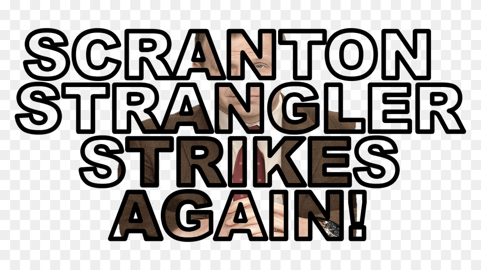 Scranton Strangler Strikes Again T Shirt Dundermifflin, Clothing, T-shirt, Long Sleeve, Sleeve Free Png Download