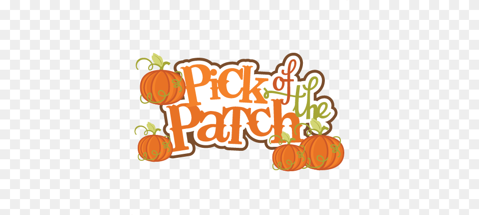 Scrapbooking Fall Titles Pick Of The Patch, Food, Plant, Produce, Pumpkin Free Png