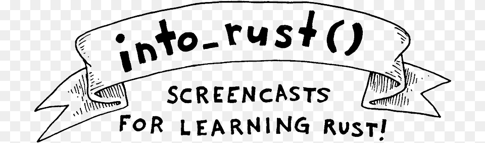 Screencasts For Learning Rust Calligraphy, Blackboard, Text Free Png Download