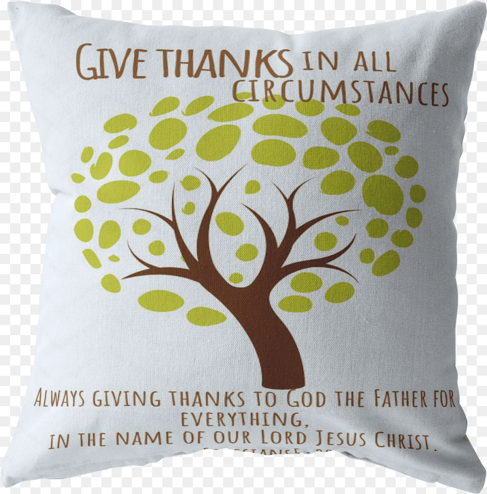 Scripture Pillows Give Thanks Always Life Skills Tree Free Png Download