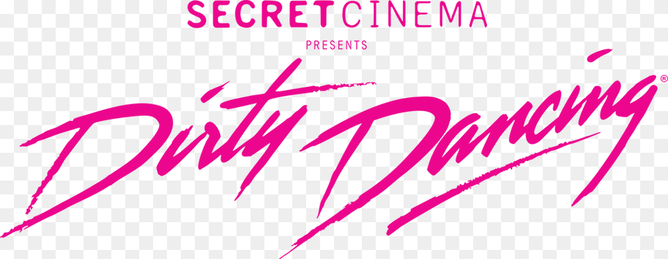 Secret Cinema Presents Dirty Dancing Calligraphy, Text, Handwriting Png Image
