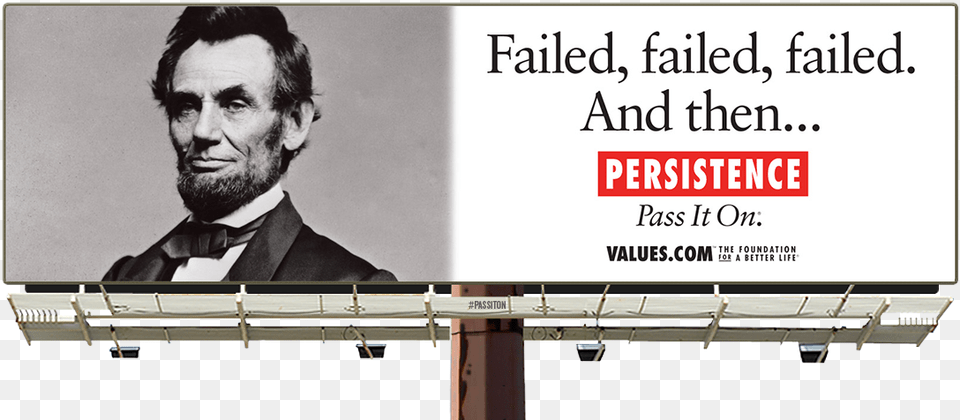 See The Abe Lincoln Persistence Billboard And Pass Quote From Oral Lee Brown, Adult, Advertisement, Person, Man Png