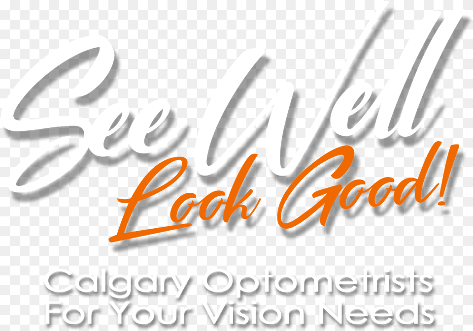 See Well Look Good Calligraphy, Text Png