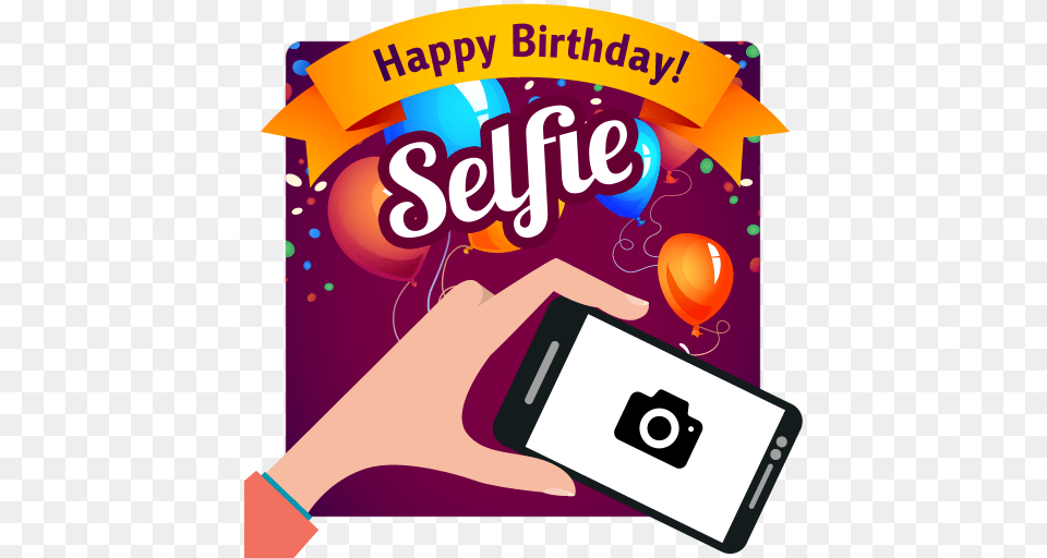 Selfie Happy Birthday Clipart Explore Pictures, Advertisement, Electronics, Phone, Poster Free Png