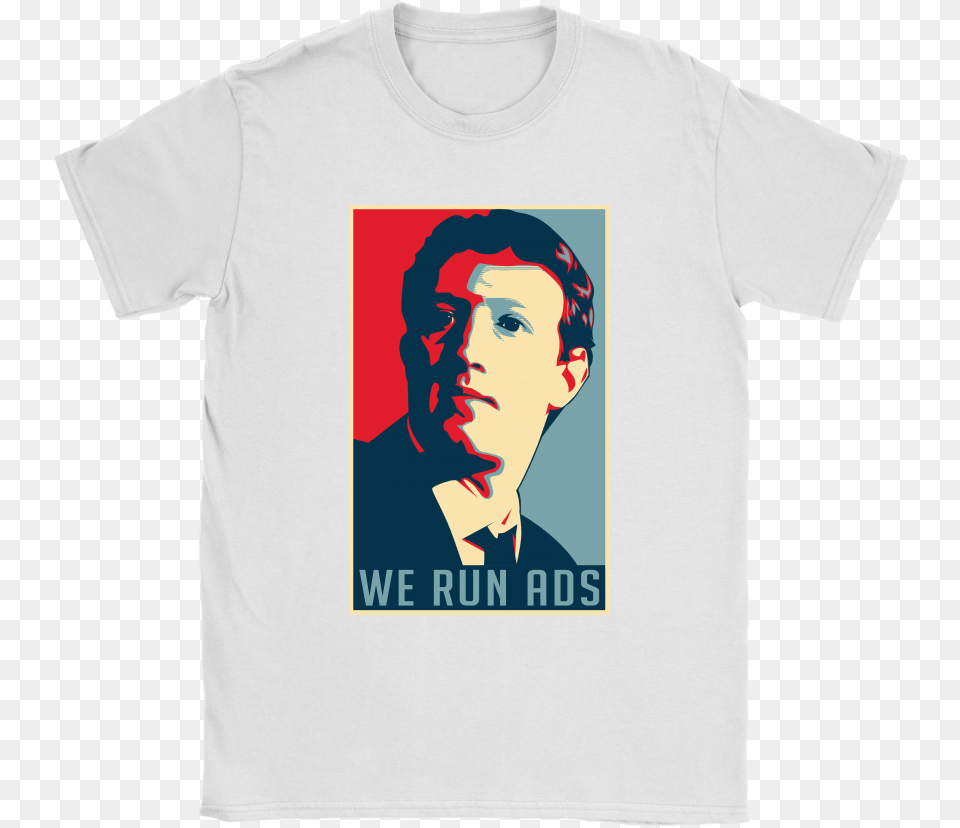 Senator We Run Ads Funny Mark Zuckerberg Hope Poster Han Solo, Clothing, T-shirt, Adult, Female Png Image