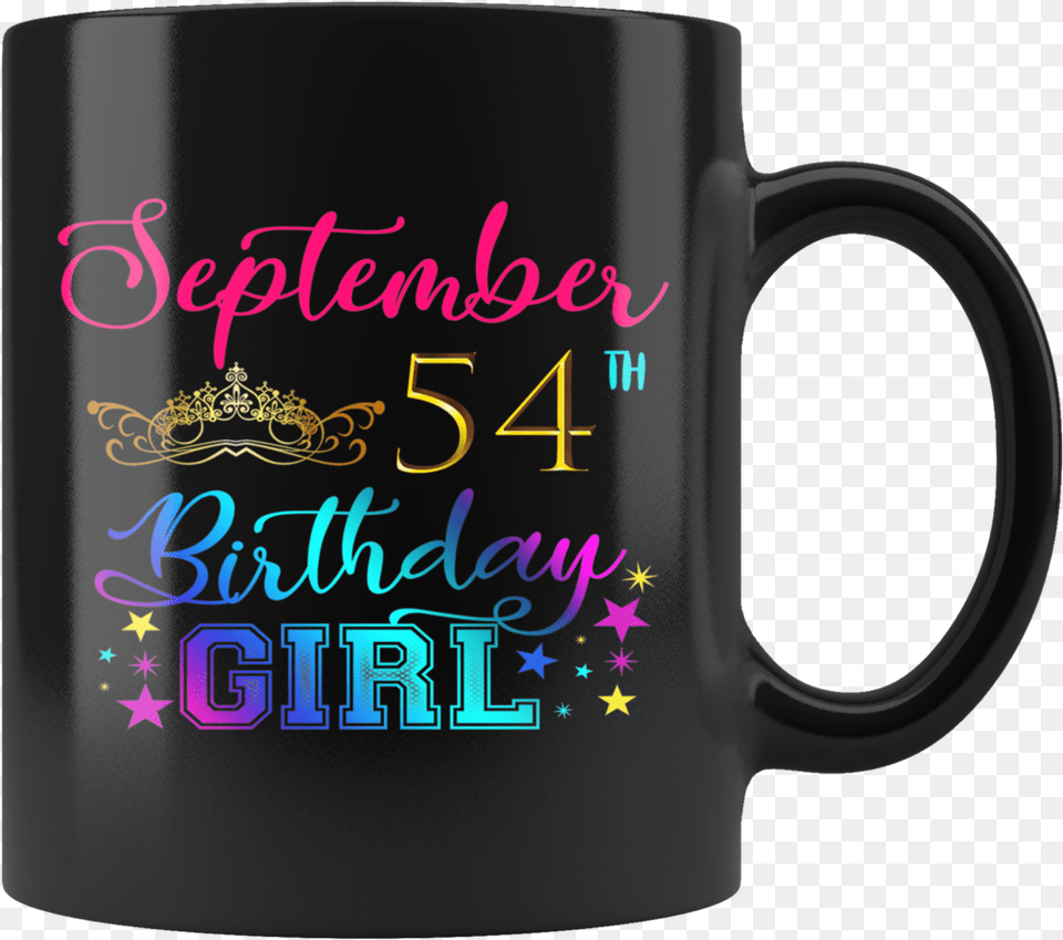 September 54th Birthday Gifts Coffee Mug 11oz Mug, Cup, Beverage, Coffee Cup Png